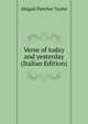 Verse of today and yesterday (Italian Edition), Abigail Fletcher Taylor 