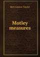 Motley measures, Bert Leston Taylor 
