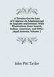 A Treatise On the Law of Evidence As Administered in England and Ireland: With Illustrations from Scotch, Indian, American, and Other Legal Systems, Volume 2, John Pitt Taylor 