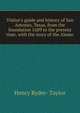 Visitor's guide and history of San Antonio, Texas, from the foundation 1689 to the present time, with the story of the Alamo, Henry Ryder- Taylor 