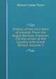 History of the Civil Wars of Ireland: From the Anglo-Norman Invasion, Till the Union of the Country with Great Britain, Volume 2, William Cooke Taylor 