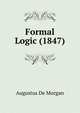 Formal Logic (1847), Augustus De Morgan 