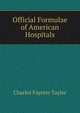 Official Formulae of American Hospitals, Charles Fayette Taylor 