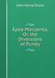 Epea Pteroenta, Or, the Diversions of Purley, John Horne Tooke 