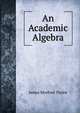 An Academic Algebra, James Morford Taylor 