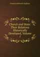 Church and State: Their Relations Historically Developed, Volume 1, Friedrich Heinrich Geffcken 