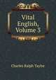 Vital English, Volume 3, Charles Ralph Taylor 