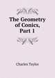 The Geometry of Conics, Part 1, Charles Taylor 