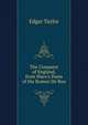 The Conquest of England, from Wace's Poem of the Roman De Rou, Edgar Taylor 
