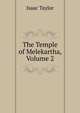 The Temple of Melekartha, Volume 2, Taylor, Isaac 