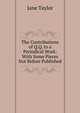 The Contributions of Q.Q. to a Periodical Work: With Some Pieces Not Before Published, Jane Taylor 
