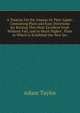 A Treatise On the Ananas Or Pine-Apple: Containing Plain and Easy Directions for Raising This Most Excellent Fruit Without Fire, and in Much Higher . Plate in Which Is Exhibited the New Inv, Adam Taylor 