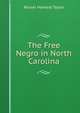 The Free Negro in North Carolina, Rosser Howard Taylor 