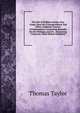 The Life of William Cowper, Esq: Comp. from His Correspondence and Other Authentic Sources of Information; Containing Remarks On His Writings, and On . Interesting Character, Never Before Published, Thomas Taylor 