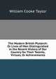 The Modern British Plutarch: Or Lives of Men Distinguished in the Recent History of Our Country for Their Talents, Virtues, Or Achievements, William Cooke Taylor 