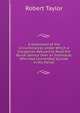 A Statement of the Circumstances Under Which a Clergyman Refused to Read the Burial Service Over an Individual Who Had Committed Suicide in His Parish, Robert Taylor 