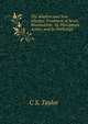 The Alkaline and Non-Alkaline Treatment of Acute Rheumatism: Its Therapeutic Action, and Its Pathology, C S. Taylor 