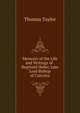 Memoirs of the Life and Writings of . Reginald Heber, Late Lord Bishop of Calcutta, Thomas Taylor 