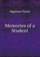 Memories of a Student, Algernon Taylor 