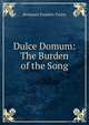 Dulce Domum: The Burden of the Song, Benjamin Franklin Taylor 