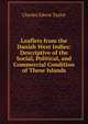 Leaflets from the Danish West Indies: Descriptive of the Social, Political, and Commercial Condition of These Islands, Charles Edwin Taylor 