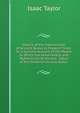 History of the Transmission of Ancient Books to Modern Times: Or, a Concise Account of the Means by Which the Genuineness and Authenticity of Ancient . Value of the Evidence Usually Adduc, Taylor, Isaac 