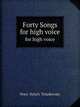 Forty Songs: For High Voice (Multilingual Edition), Peter Ilyitch Tchaikovsky 