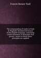The compounding of words in Funk & Wagnalls' Standard dictionary of the English language, containing a brief statement of principles that govern . terms to which these principles are applied, Francis Horace Teall 