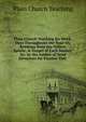 Plain Church Teaching for Week-Days Throughtout the Year: Or, Readings from the Collect, Epistle, & Gospel of Each Sunday, &c. by the Author of 'brief Devotions for Passion-Tide'., Plain Church Teaching 