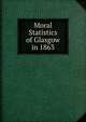 Moral Statistics of Glasgow in 1863, 