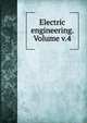 Electric engineering. Volume v.4, 