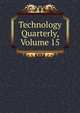 Technology Quarterly, Volume 15, 