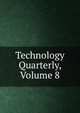 Technology Quarterly, Volume 8, 