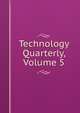Technology Quarterly, Volume 5, 