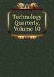 Technology Quarterly, Volume 10, 