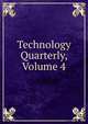 Technology Quarterly, Volume 4, 