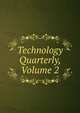 Technology Quarterly, Volume 2, 