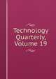 Technology Quarterly, Volume 19, 