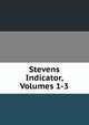 Stevens Indicator, Volumes 1-3, 
