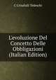 L'evoluzione Del Concetto Delle Obbligazioni (Italian Edition), C Crisafulli Tedeschi 