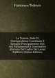 Le Tranvie, Note Di Giurisprudenza Coordinate E Spiegate Principalmente Con Atti Parlamentari E Governativi: (Estratto Dal Codice Dei Lavori Pubblici) (Italian Edition), Francesco Tedesco 