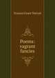 Poems: vagrant fancies, Frances Grant Teetzel 