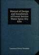 Manual of Design and Installation of Forest Service Water Spray Dry Kiln, Laurence Victor Teesdale 