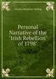 Personal Narrative of the "Irish Rebellion" of 1798", Charles Hamilton Teeling 