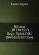 Bihang Till Frithiofs Saga: Episk Dikt (Swedish Edition), Esaias Tegner 