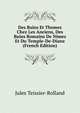 Des Bains Et Themes Chez Les Anciens, Des Bains Romains De Nimes Et Du Temple-De-Diane (French Edition), Jules Teissier-Rolland 