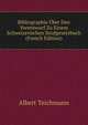 Bibliographie Uber Den Vorentwurf Zu Einem Schweizerischen Strafgesetzbuch (French Edition), Albert Teichmann 