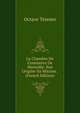 La Chambre De Commerce De Marseille: Son Origine-Sa Mission . (French Edition), Octave Teissier 