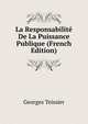 La Responsabilite De La Puissance Publique (French Edition), Georges Teissier 