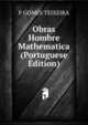 Obras Hombre Mathematica (Portuguese Edition), F GOMES TEIXEIRA 